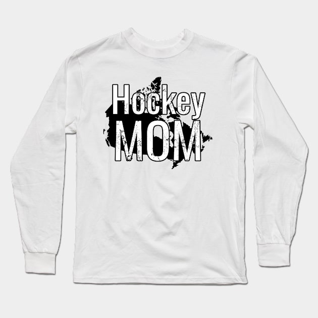 Hockey Mom with a Canada in Black and White Long Sleeve T-Shirt by M Dee Signs